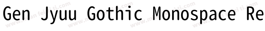 Gen Jyuu Gothic Monospace Regul字体转换